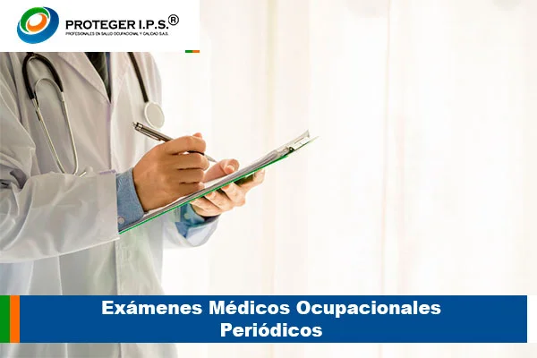 exámenes médicos ocupacionales periódicos