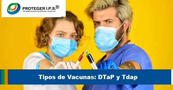 Tipos de Vacunas DTaP y Tdap
