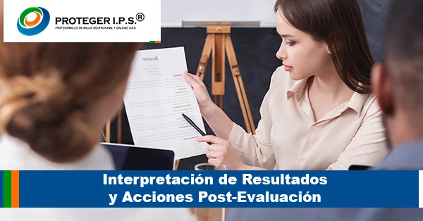 Interpretación de Resultados y Acciones Post-Evaluación