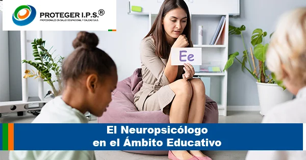 El Neuropsicólogo en el Ámbito Educativo