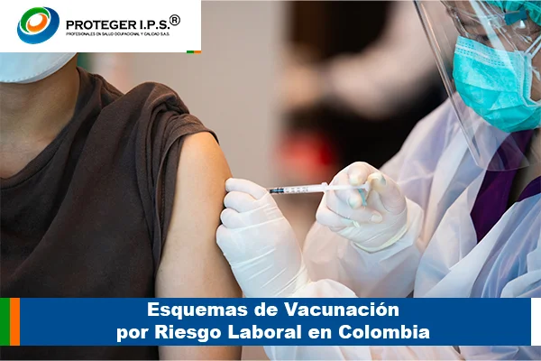 Esquemas de vacunación por riesgo laboral en colombia