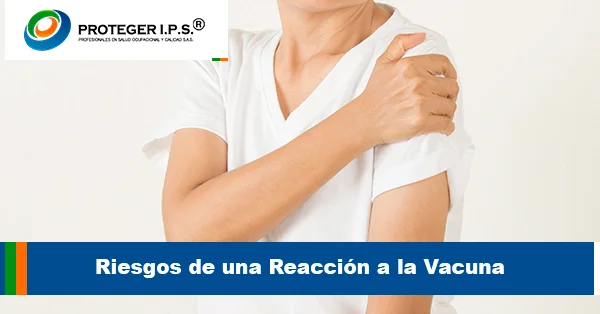 Riesgos de una reacción a la vacuna