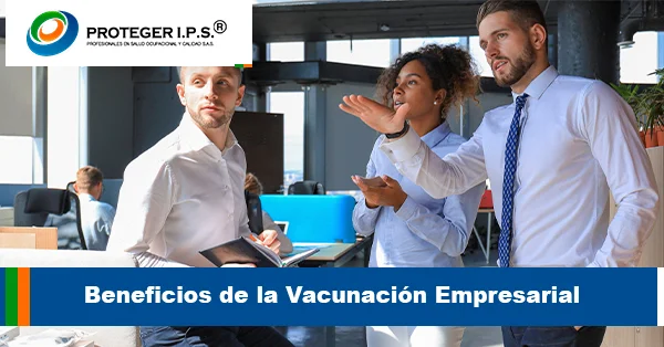 Beneficios de la Vacunación Empresarial