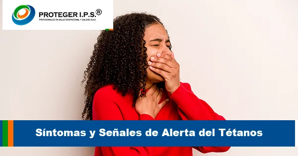 Síntomas y Señales de Alerta del Tétanos