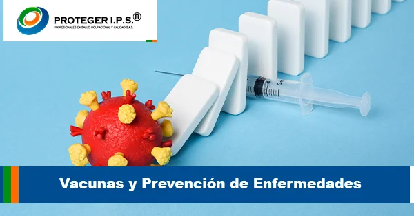 Vacunas y Prevención de Enfermedades