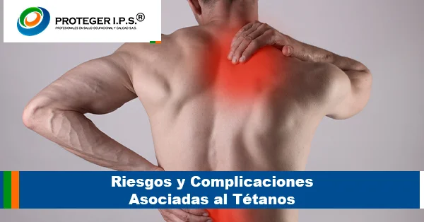 Riesgos y Complicaciones Asociadas al Tétanos