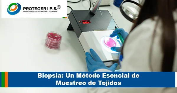 Biopsia Un Método Esencial de Muestreo de Tejidos