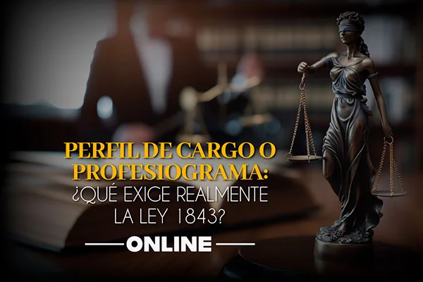 Perfil de Cargo o Profesiograma: ¿Qué exige realmente la Resolución 1843