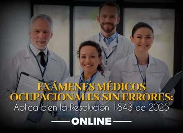 resolucion 1843 de 2025 en exámenes médicos ocupacionales
