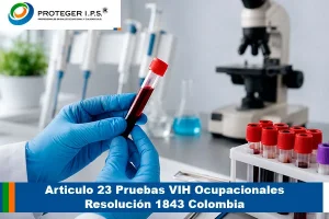 Profesional de laboratorio ocupacional realizando pruebas VIH ocupacionales según la Resolución 1843 en Colombia