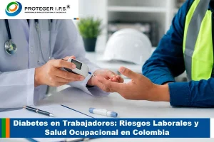 Diabetes en Trabajadores: Riesgos Laborales y Salud Ocupacional en Colombia