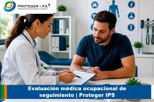 evaluación médica ocupacional de seguimiento