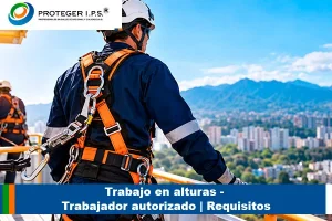 Trabajo en alturas - Trabajador autorizado