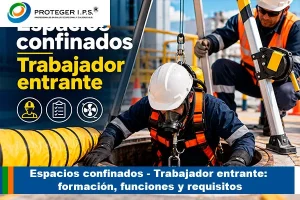 Espacios confinados - Trabajador entrante