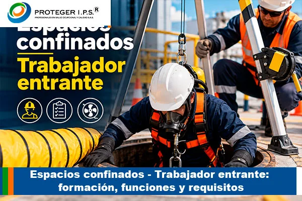 Espacios confinados - Trabajador entrante