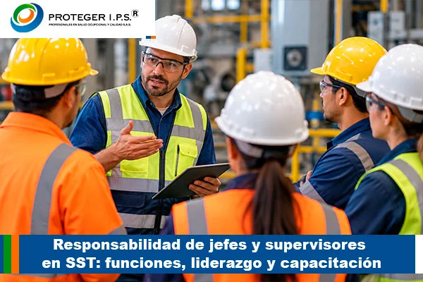 Responsabilidad de jefes y supervisores en SST